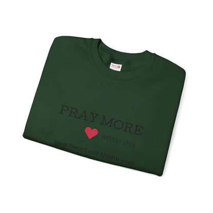 Pray More - worry less Crewneck Sweatshirt — Inspirational Christian Pullover
