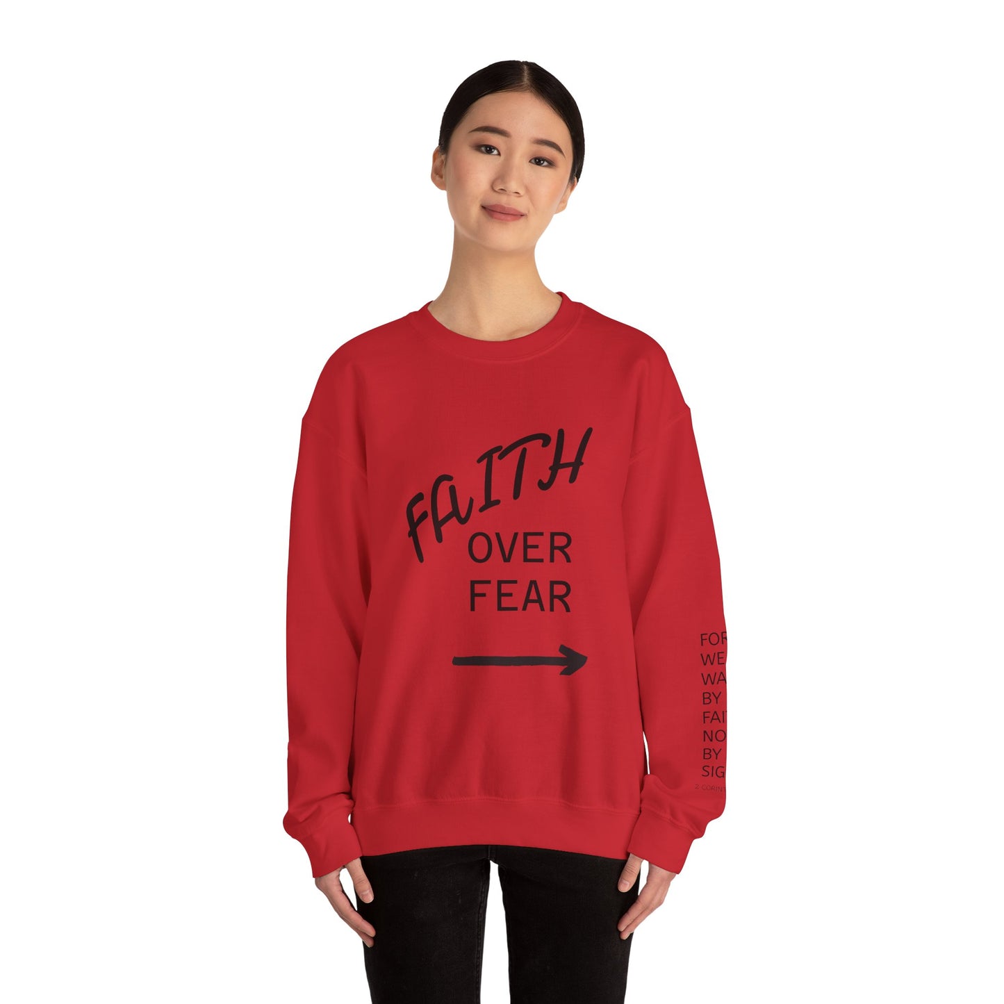 Faith Over Fear Crewneck Sweatshirt — Inspirational Christian Pullover