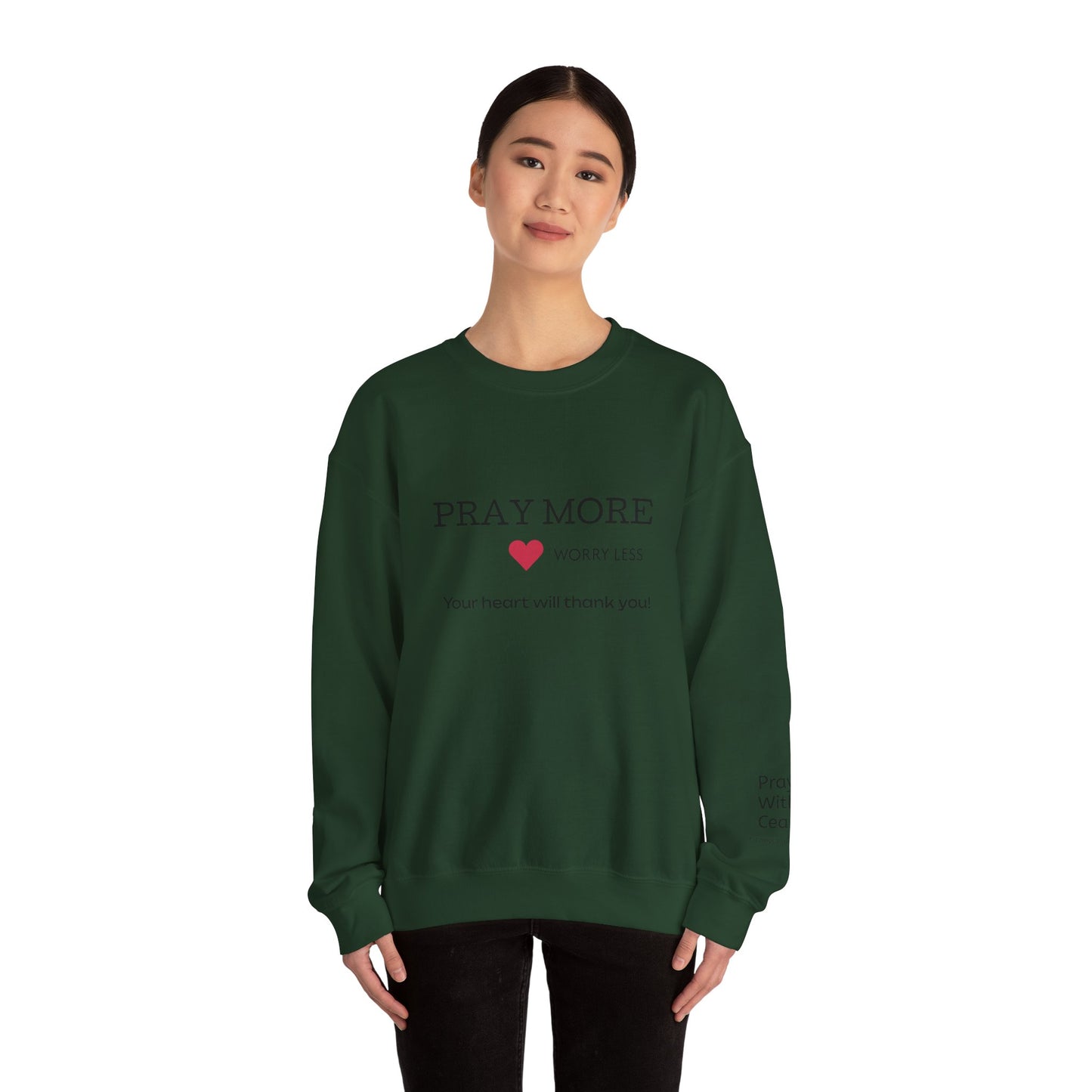 Pray More - worry less Crewneck Sweatshirt — Inspirational Christian Pullover