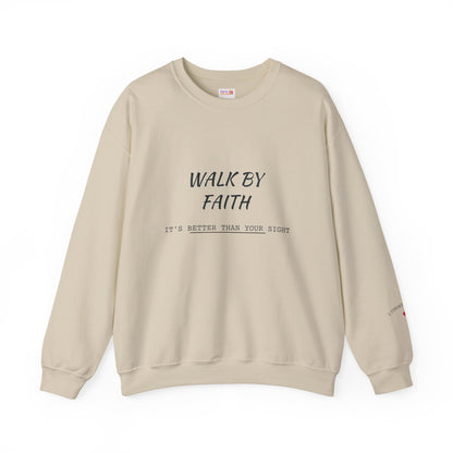 Walk by Faith Crewneck Sweatshirt — Inspirational Christian Pullover
