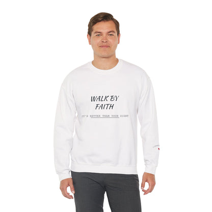 Walk by Faith Crewneck Sweatshirt — Inspirational Christian Pullover