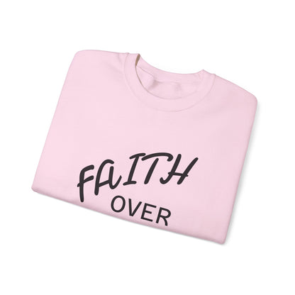 Faith Over Fear Crewneck Sweatshirt — Inspirational Christian Pullover