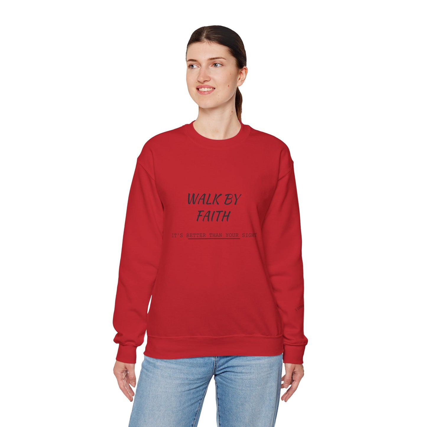 Walk by Faith Crewneck Sweatshirt — Inspirational Christian Pullover