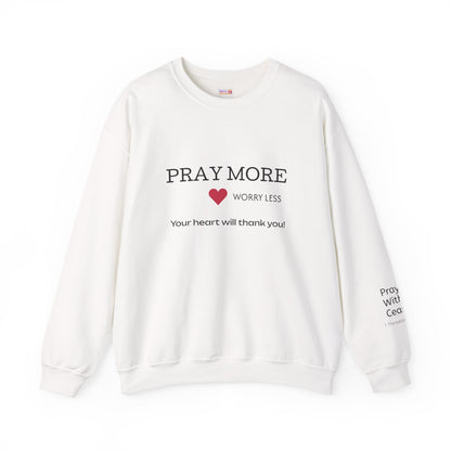 Pray More - worry less Crewneck Sweatshirt — Inspirational Christian Pullover