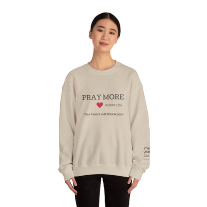 Pray More - worry less Crewneck Sweatshirt — Inspirational Christian Pullover