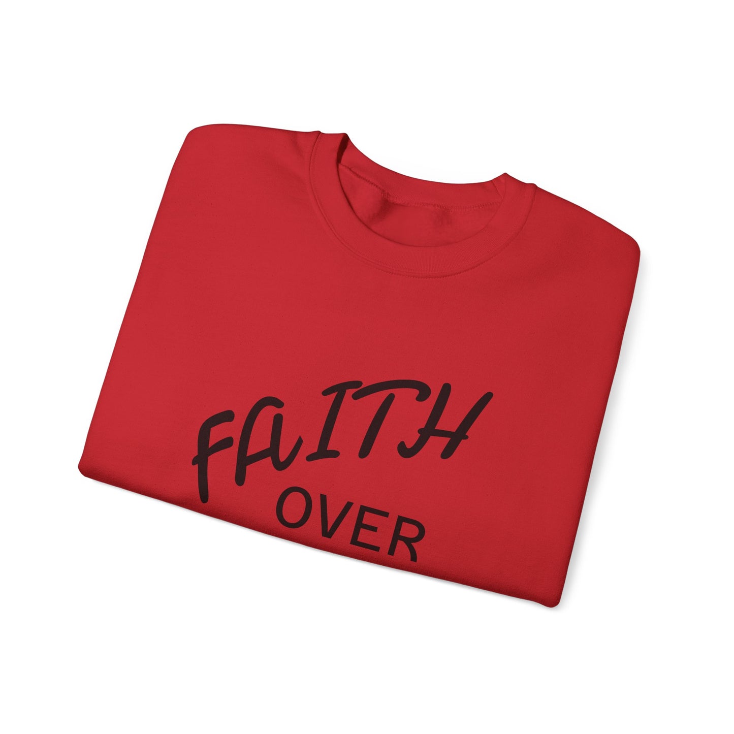 Faith Over Fear Crewneck Sweatshirt — Inspirational Christian Pullover